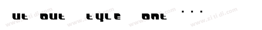 Cut out Style Font字体转换
